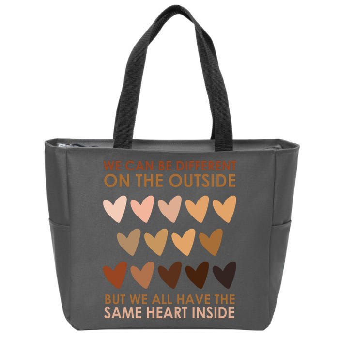 We Can Be Different On The Outside But We All Have The Same Heart Black History Zip Tote Bag