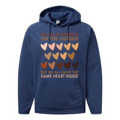 We Can Be Different On The Outside But We All Have The Same Heart Black History Performance Fleece Hoodie