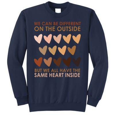 We Can Be Different On The Outside But We All Have The Same Heart Black History Sweatshirt