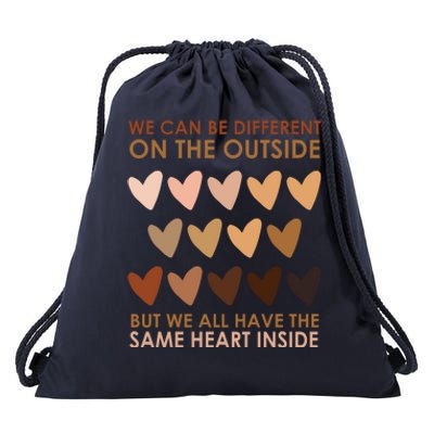 We Can Be Different On The Outside But We All Have The Same Heart Black History Drawstring Bag