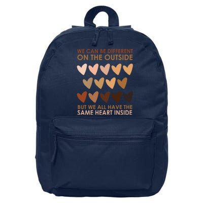 We Can Be Different On The Outside But We All Have The Same Heart Black History 16 in Basic Backpack