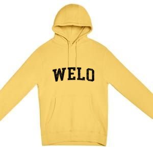 Welo Classic Bold Font Welo Birthday Gift Premium Pullover Hoodie