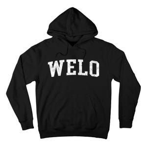 Welo Classic Bold Font Welo Birthday Gift Tall Hoodie