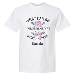 What Can Be; Unburdened By What Has Been Kamala Vote Design Garment-Dyed Heavyweight T-Shirt