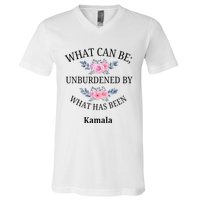 What Can Be; Unburdened By What Has Been Kamala Vote Design V-Neck T-Shirt