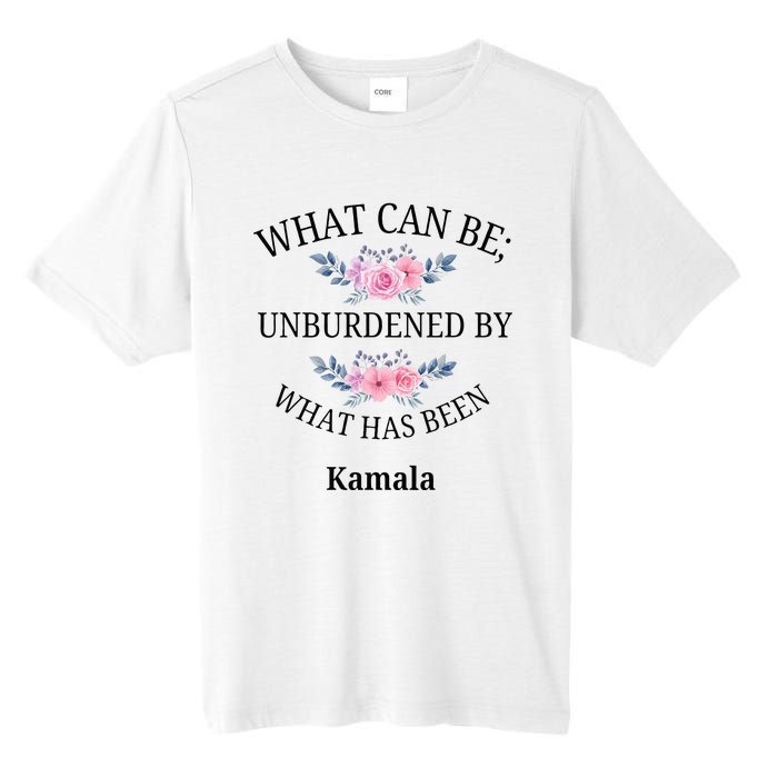 What Can Be; Unburdened By What Has Been Kamala Vote Design Tall Fusion ChromaSoft Performance T-Shirt