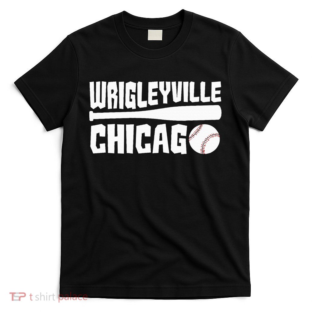 Wrigleyville Chicago Baseball American T-Shirt