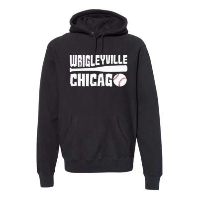 Wrigleyville Chicago Baseball American Premium Hoodie