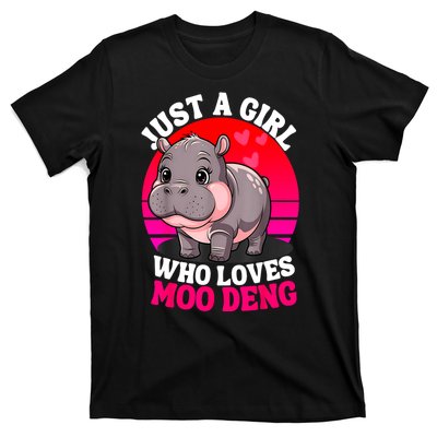 Woman Cute Baby Hippo Moo Deng Just A Girl Who Loves Moo Deng Gift T-Shirt