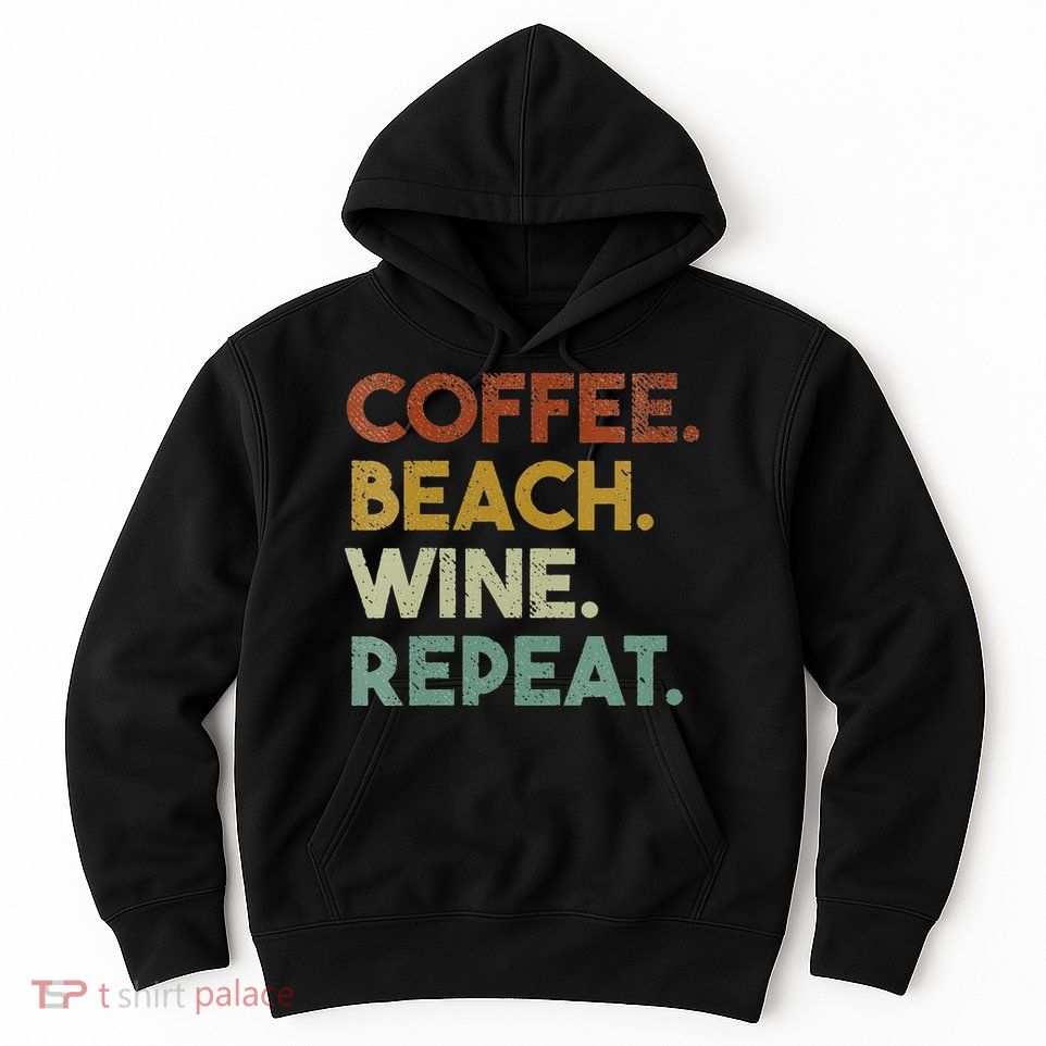 Womens Coffee Beach Wine Repeat Funny Retro Beach Hoodie
