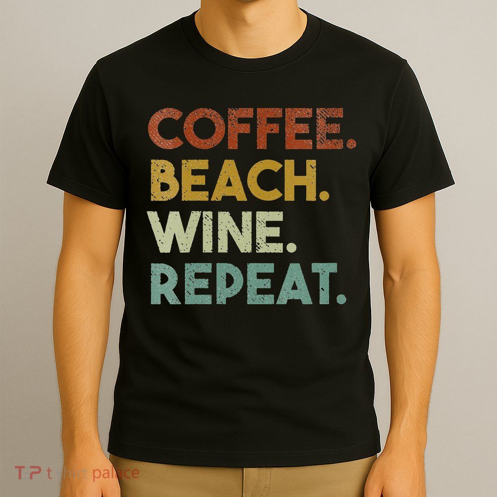 Womens Coffee Beach Wine Repeat Funny Retro Beach T-Shirt