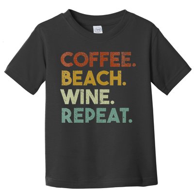 Womens Coffee Beach Wine Repeat Funny Retro Beach Toddler T-Shirt