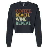 Womens Coffee Beach Wine Repeat Funny Retro Beach Cropped Pullover Crew