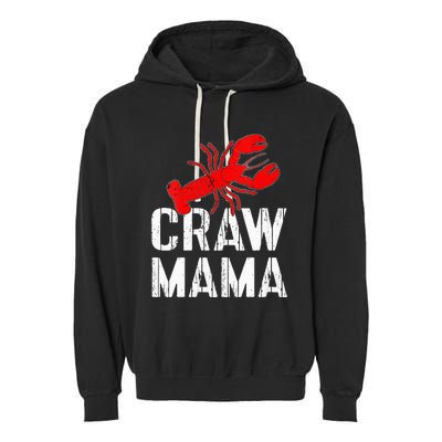 Womens Crawfish Boil Tee Funny Love Crayfish Craw Mama Crawfish Garment-Dyed Fleece Hoodie