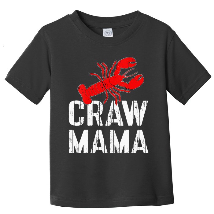 Womens Crawfish Boil Tee Funny Love Crayfish Craw Mama Crawfish Toddler T-Shirt