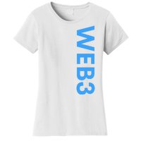 WEB3 Crypto Blockchain NFT Internet3.0 DeFi Metaverse Web3.0 Women's T-Shirt