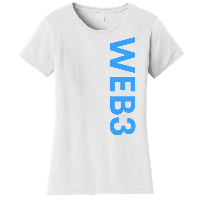 WEB3 Crypto Blockchain NFT Internet3.0 DeFi Metaverse Web3.0 Women's T-Shirt