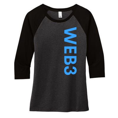 WEB3 Crypto Blockchain NFT Internet3.0 DeFi Metaverse Web3.0 Women's Tri-Blend 3/4-Sleeve Raglan Shirt