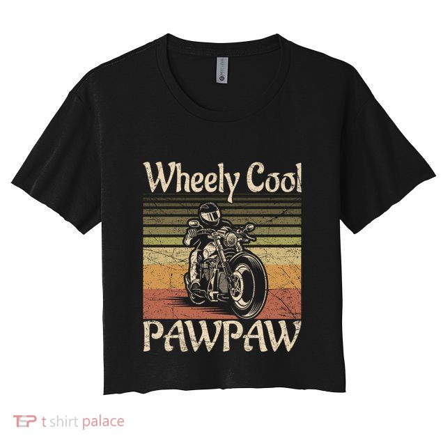 Wheely Cool Biker Pawpaw Motorcycle Grandpa Vintage Gift Crop Top