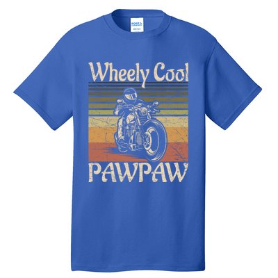 Wheely Cool Biker Pawpaw Motorcycle Grandpa Vintage Gift Tall T-Shirt