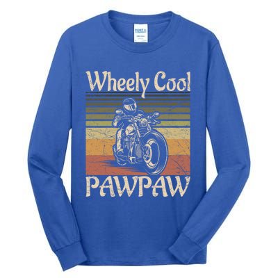 Wheely Cool Biker Pawpaw Motorcycle Grandpa Vintage Gift Tall Long Sleeve T-Shirt