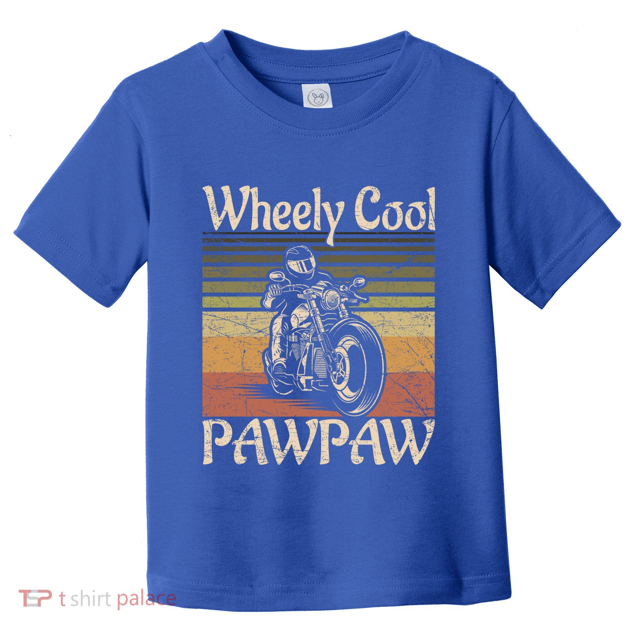 Wheely Cool Biker Pawpaw Motorcycle Grandpa Vintage Gift Toddler T-Shirt