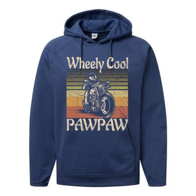 Wheely Cool Biker Pawpaw Motorcycle Grandpa Vintage Gift Performance Fleece Hoodie