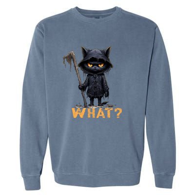 What Cat Black Cat Halloween Scary Cat Angry Cat Funny Garment-Dyed Sweatshirt