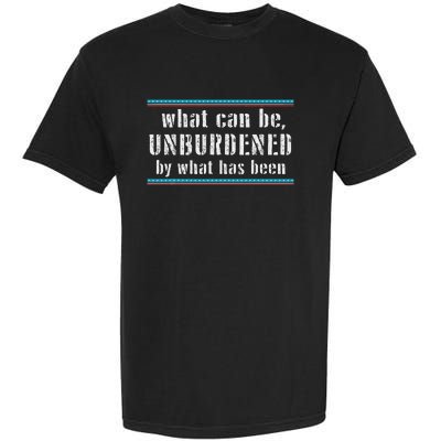 What Can Be Unburdened By What Has Been Cool Garment-Dyed Heavyweight T-Shirt