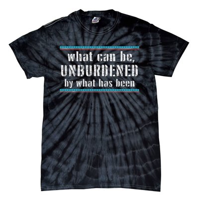 What Can Be Unburdened By What Has Been Cool Tie-Dye T-Shirt