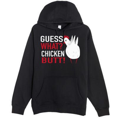 White Chicken Butt! Funny Design  Premium Pullover Hoodie