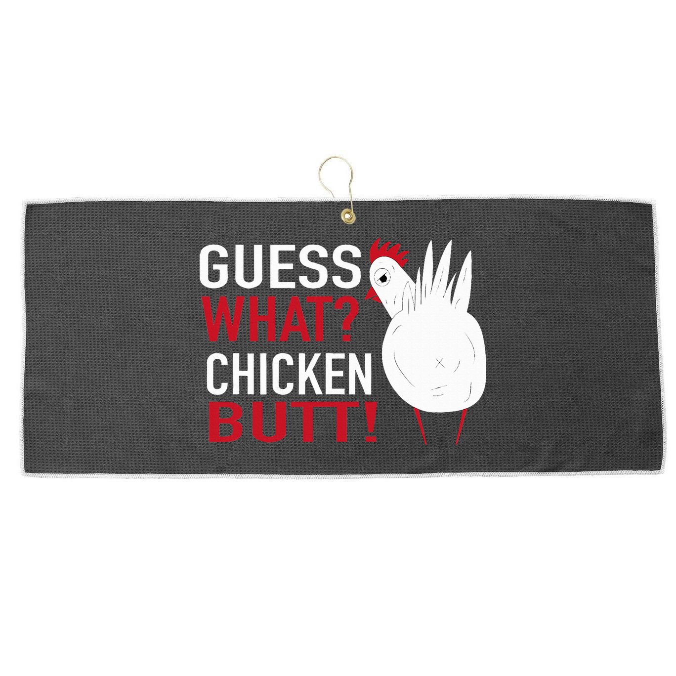 White Chicken Butt! Funny Design  Large Microfiber Waffle Golf Towel