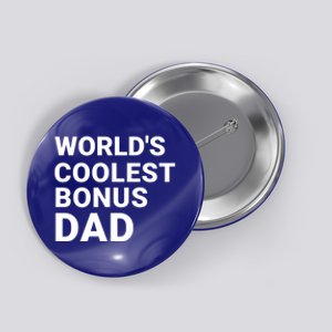 Worlds Coolest Bonus Dad Gift For Bonus Dad Fathers Day Gift Button