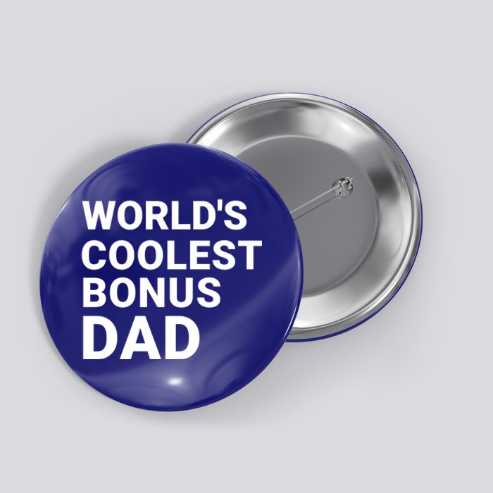 Worlds Coolest Bonus Dad Gift For Bonus Dad Fathers Day Gift Button