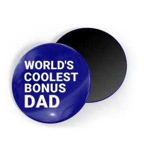 Worlds Coolest Bonus Dad Gift For Bonus Dad Fathers Day Gift Magnet