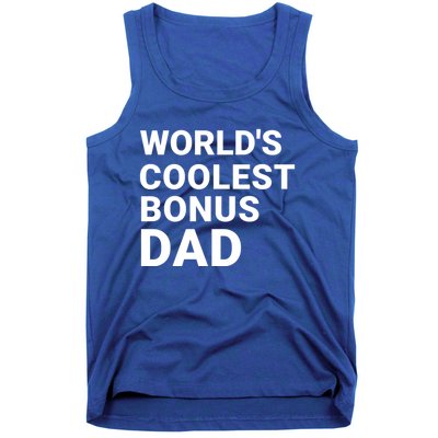 Worlds Coolest Bonus Dad Gift For Bonus Dad Fathers Day Gift Tank Top