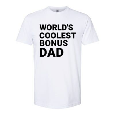 Worlds Coolest Bonus Dad Gift For Bonus Dad Fathers Day Gift Softstyle® CVC T-Shirt