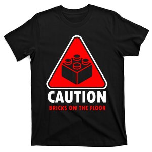 Warning Caution Building Blocks Bricks On Floor T-Shirt