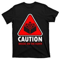 Warning Caution Building Blocks Bricks On Floor T-Shirt