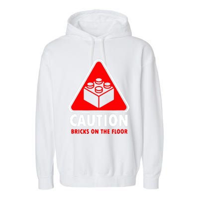 Warning Caution Building Blocks Bricks On Floor Garment-Dyed Fleece Hoodie