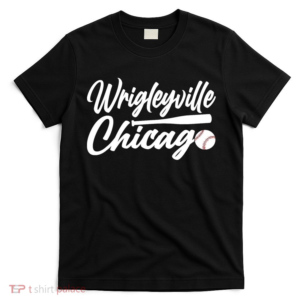 Wrigleyville Chicago Baseball American T-Shirt