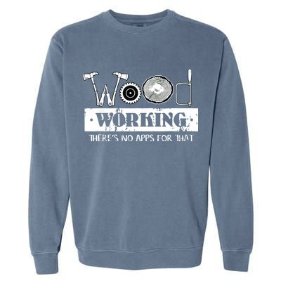Woodworking Carving Carpenter Joiner Cabinet Woodworker Garment-Dyed Sweatshirt