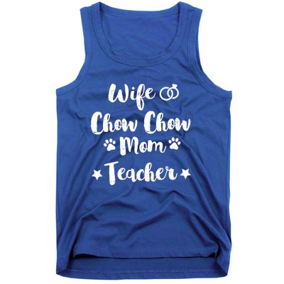 Wife Chow Chow Mom Teacher Dog Lover And Owner Gift Tank Top