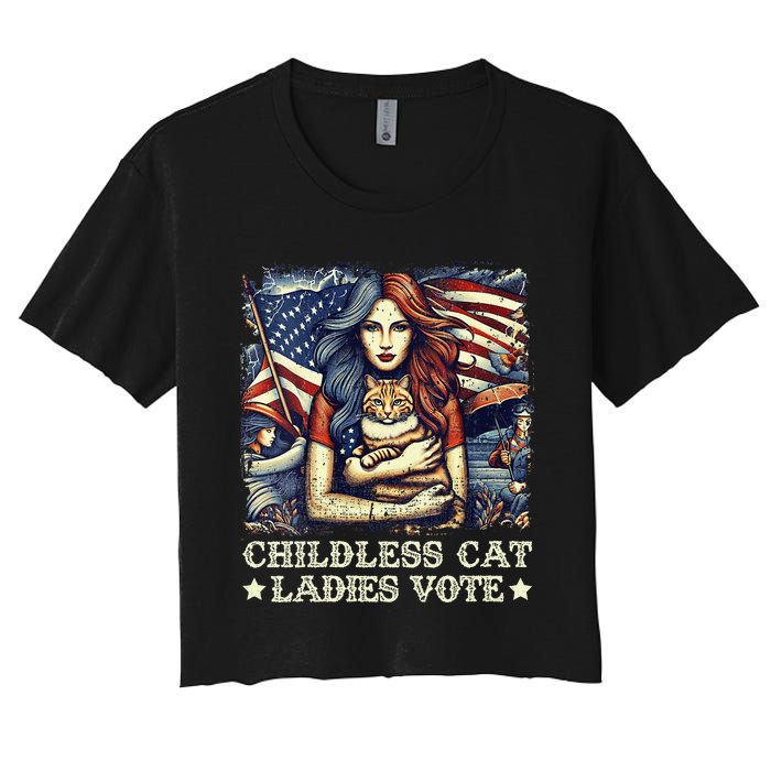 Women Childless Cat Ladies Vote Kamala Harris 2024 Gift Women's Crop Top Tee