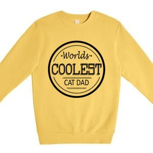 Worlds Coolest Cat Dad Gift Premium Crewneck Sweatshirt