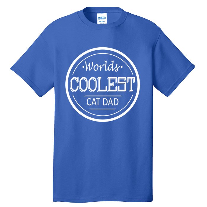 Worlds Coolest Cat Dad Gift Tall T-Shirt