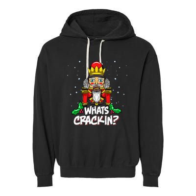 Whats Crackin Christmas Nutcracker Pajama Family Xmas Garment-Dyed Fleece Hoodie