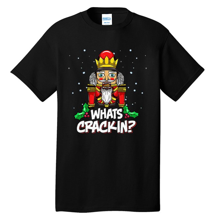 Whats Crackin Christmas Nutcracker Pajama Family Xmas Tall T-Shirt