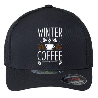 Winter Coffee Chill Christmas Coffee Cup Holiday Caffeiene Meaningful Gift Flexfit Unipanel Trucker Cap