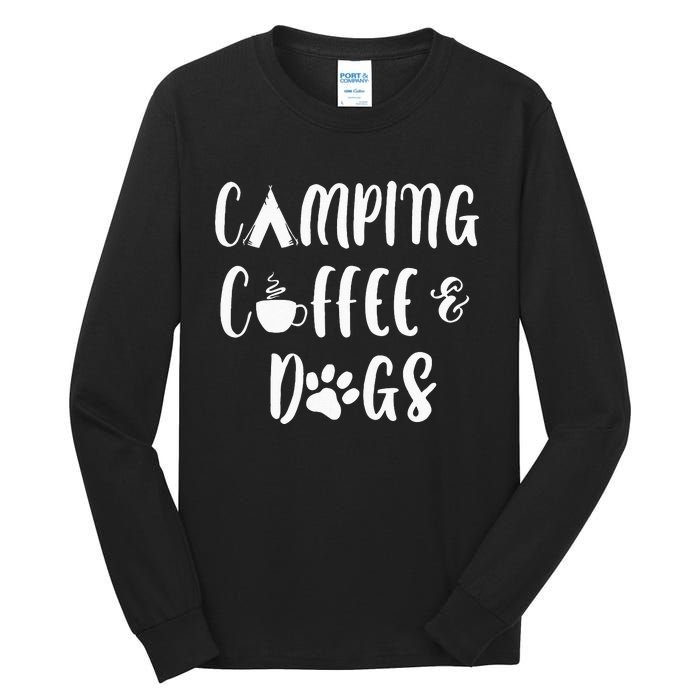 Womens Camping Coffee And Dogs Outdoor Adventure Puppy Lover Tall Long Sleeve T-Shirt